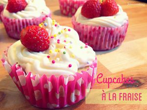 Recette Cupcakes aux Fraises & Mascarpone