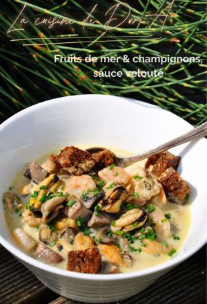 Recette Fruits de mer & champignons, sauce velouté