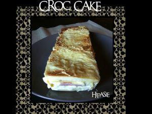Recette Croc Cake