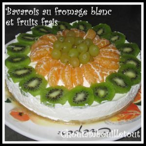 Recette Bavarois au fromage blanc et fruits frais