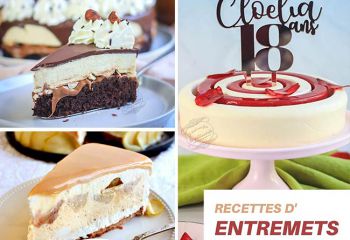 Recette Meilleures recettes de gâteaux entremets